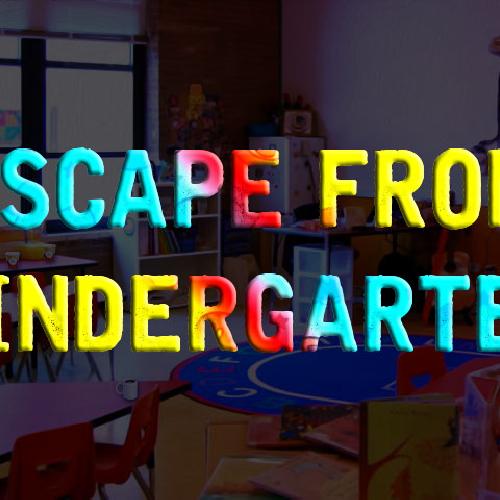 Escape From Kindergarten